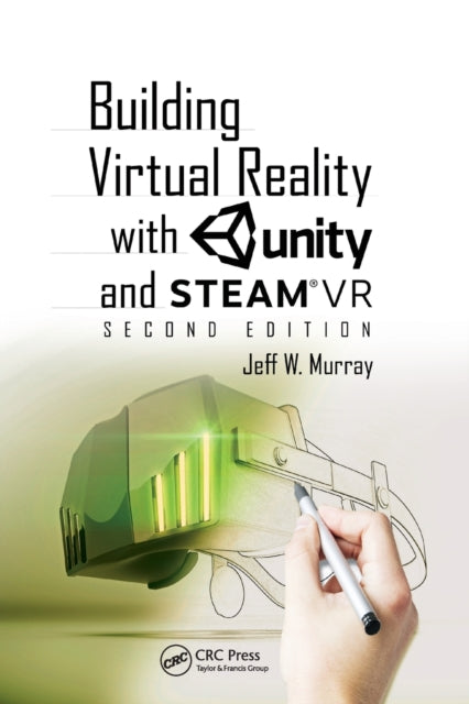 Book cover of: Building Virtual Reality with Unity and SteamVR. By: Jeff W. Murray
