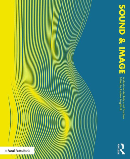 Book cover of: Sound and Image. By: Andrew Knight-Hill