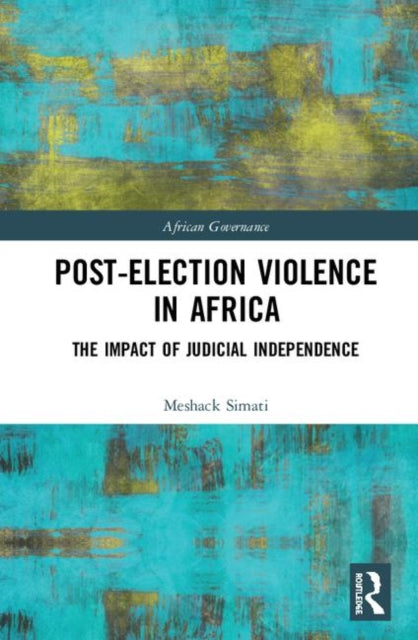 Book cover of: Post-Election Violence in Africa. By: Meshack Simati