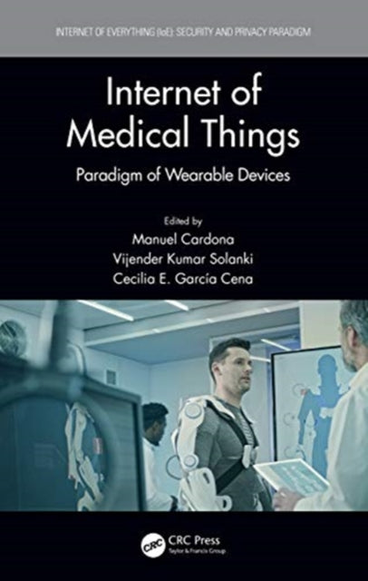 Book cover of: Internet of Medical Things. By: Manuel Cardona