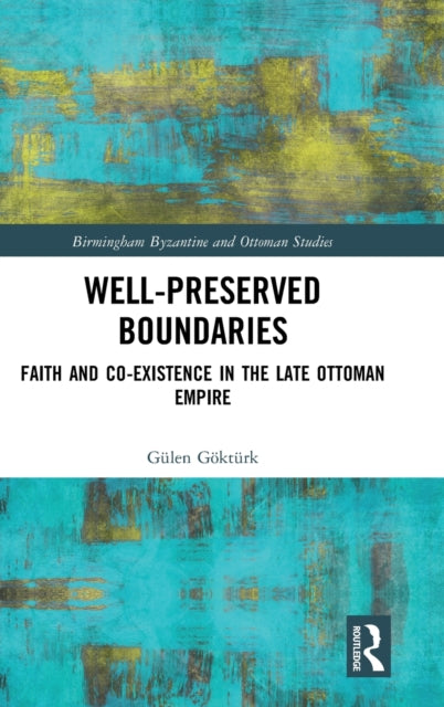Book cover of: Well-Preserved Boundaries. By: Gülen Göktürk
