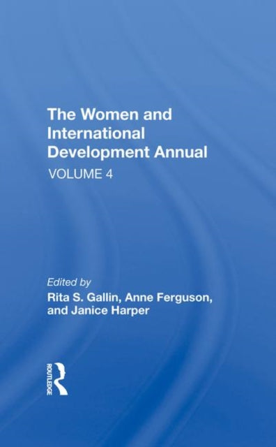 Book cover of: Women And International Development Annual, Volume 4. By: Rita S. Gallin