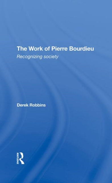 Book cover of: Work Of Pierre Bourdieu