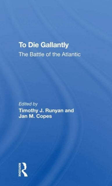 Book cover of: To Die Gallantly. By: Timothy J. Runyan