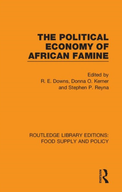 Book cover of: Political Economy of African Famine. By: R. E. Downs