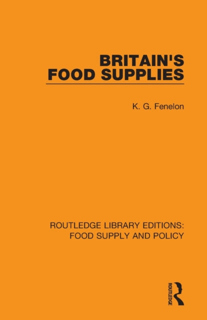 Book cover of: Britain's Food Supplies. By: K. G. Fenelon