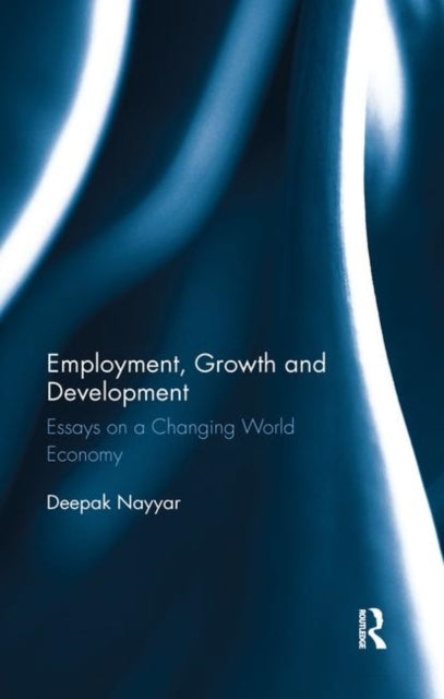 Book cover of: Employment, Growth and Development