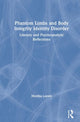 Book cover of: Phantom Limbs and Body Integrity Identity Disorder. By: Monika Loewy