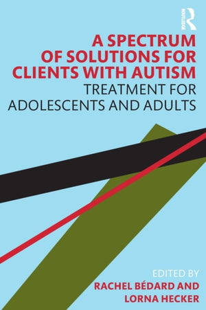 Spectrum of Solutions for Clients with Autism