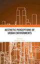 Book cover of: Aesthetic Perceptions of Urban Environments. By: Arundhati Virmani