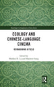 Book cover of: Ecology and Chinese-Language Cinema. By: Sheldon H. Lu