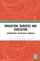 Book cover of: Migration, Borders and Education. By: Jessica Gerrard