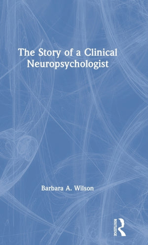 Story of a Clinical Neuropsychologist