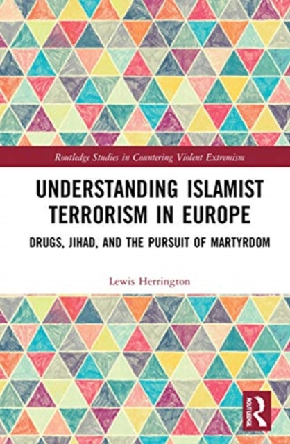 Book cover of: Understanding Islamist Terrorism in Europe. By: Lewis Herrington