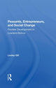 Book cover of: Peasants, Entrepreneurs, And Social Change. By: Lesley Gill