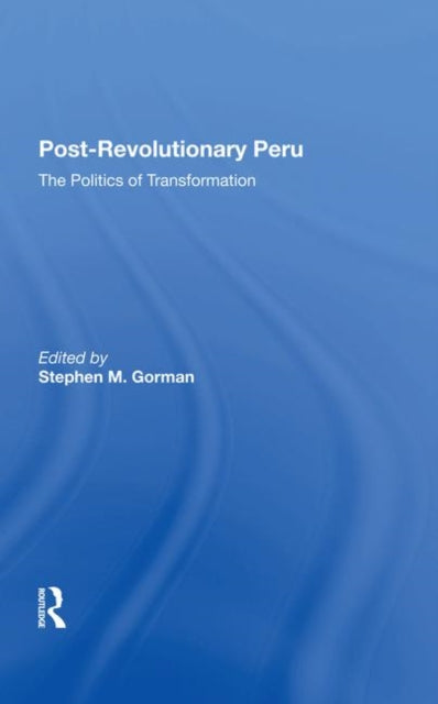 Book cover of: Postrevolutionary Peru. By: Stephen M. Gorman