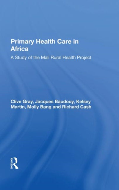 Book cover of: Primary Health Care In Africa. By: Clive Gray