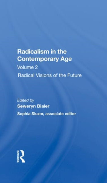 Book cover of: Radicalism In The Contemporary Age, Volume 2