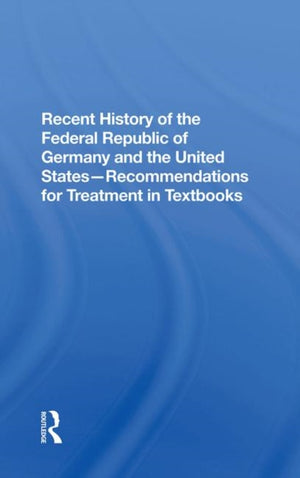 Recent History Of The Federal Republic Of Germany And The United States