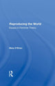 Book cover of: Reproducing The World. By: Mary O'Brien