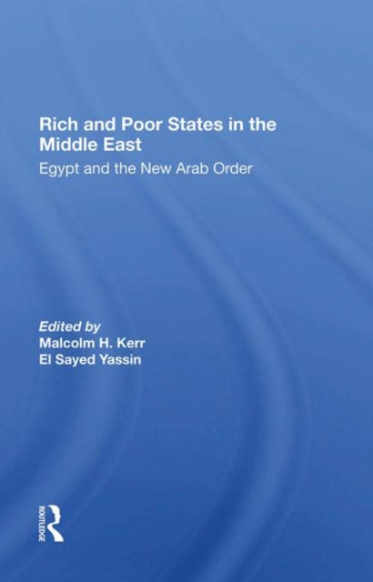 Book cover of: Rich And Poor States In The Middle East. By: Malcolm H. Kerr