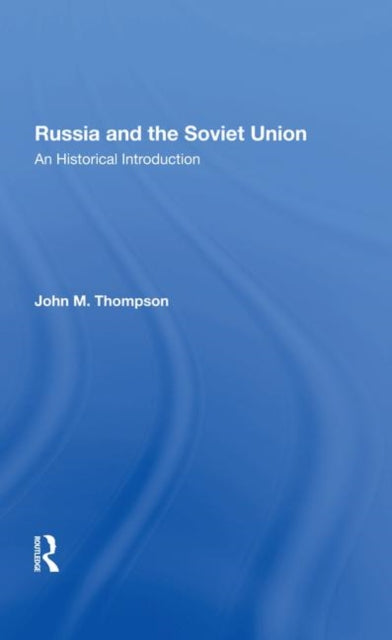 Book cover of: Russia And The Soviet Union. By: John M. Thompson