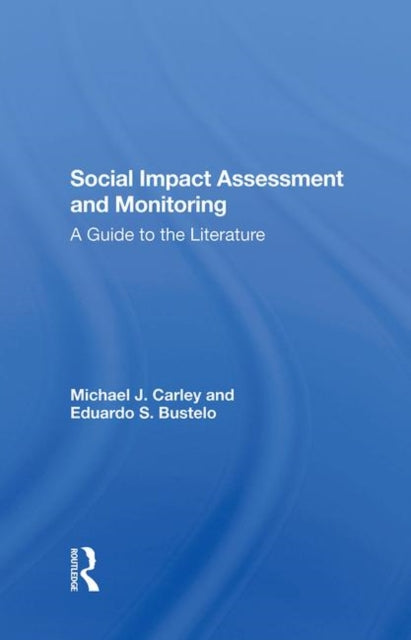Book cover of: Social Impact Assessment And Monitoring. By: Michael Carley