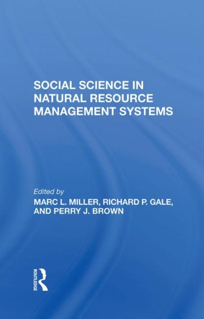 Book cover of: Social Science In Natural Resource Management Systems. By: Marc L. Miller