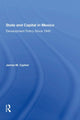 Book cover of: State And Capital In Mexico. By: James M. Cypher