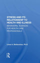 Book cover of: Stress And Its Relationship To Health And Illness