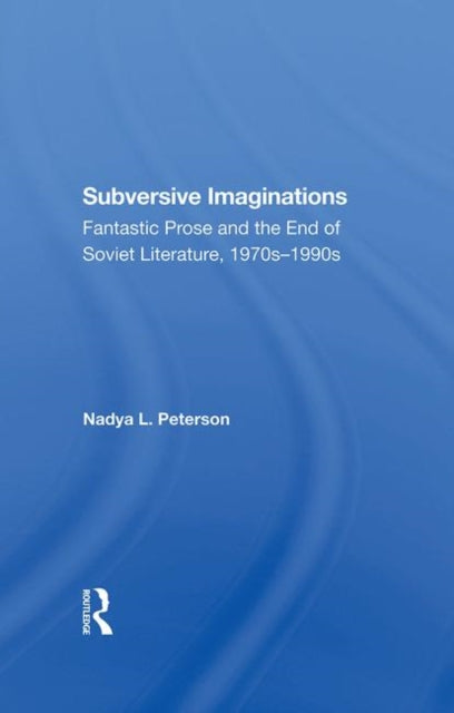 Book cover of: Subversive Imaginations. By: Nadezhda L. Peterson