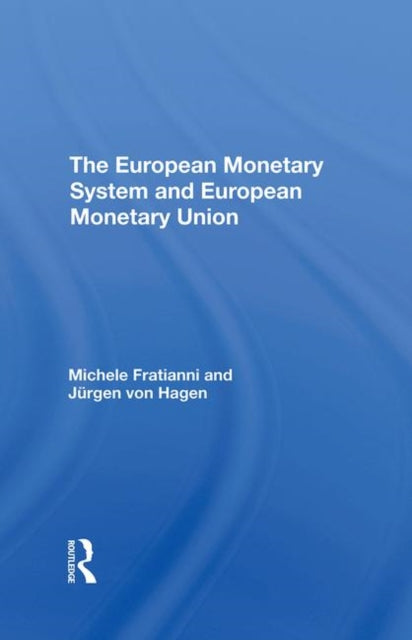 Book cover of: European Monetary System And European Monetary Union. By: Michele Fratianni