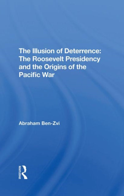 Book cover of: Illusion Of Deterrence. By: Abraham Ben-zvi