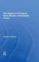 Book cover of: Impact Of Oil Import Price Shocks On Domestic Prices. By: Robert A. Feldman
