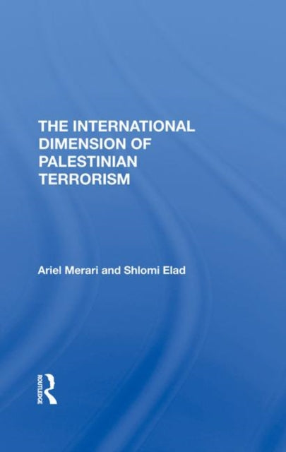 Book cover of: International Dimension Of Palestinian Terrorism. By: Ariel Merari