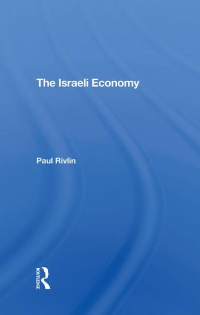 Book cover of: Israeli Economy. By: Paul Rivlin