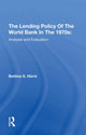Book cover of: Lending Policy Of The World Bank In The 1970s. By: Bettina S. Hurni