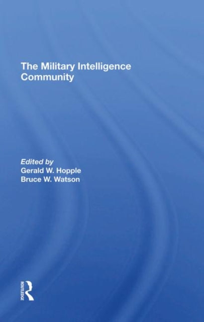 Book cover of: Military Intelligence Community. By: Gerald W. Hopple