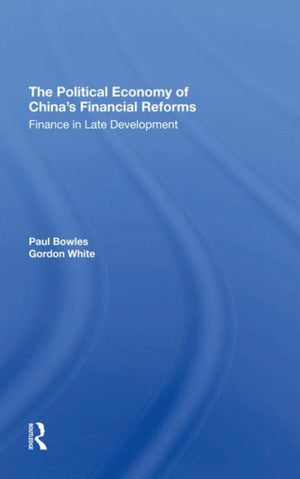 Political Economy Of China's Financial Reforms