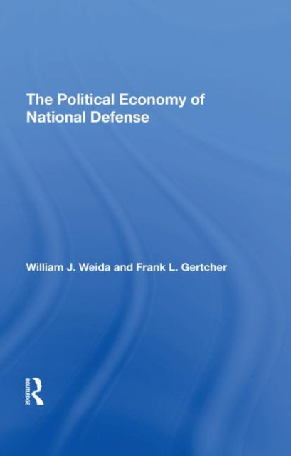 Book cover of: Political Economy Of National Defense