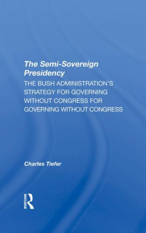 The Semisovereign Presidency