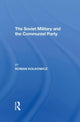 Book cover of: Soviet Military And The Communist Party