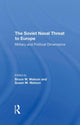 Book cover of: Soviet Naval Threat To Europe. By: Bruce W. Watson