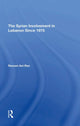 Book cover of: Syrian Involvement In Lebanon Since 1975. By: Reuven Avi-ran