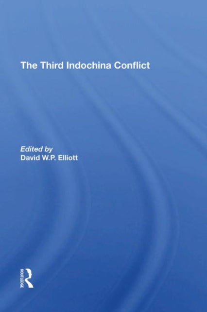 Book cover of: Third Indochina Conflict. By: David Elliott