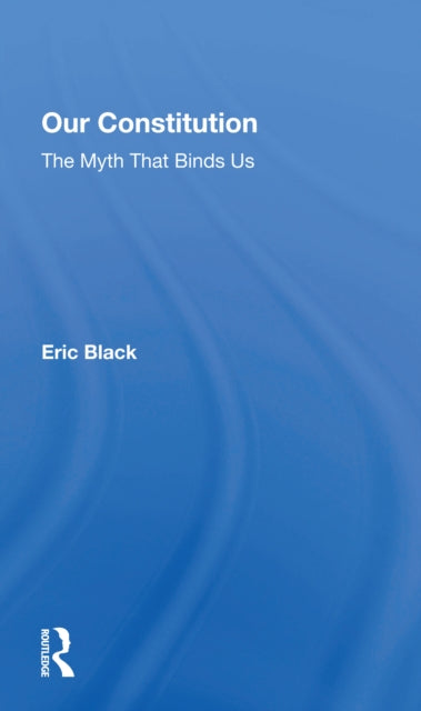 Book cover of: Our Constitution. By: Eric Black