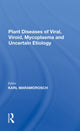 Book cover of: Plant Diseases Of Viral, Viroid, Mycoplasma And Uncertain Etiology. By: Karl Maramorosch