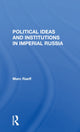 Book cover of: Political Ideas And Institutions In Imperial Russia. By: Marc Raeff