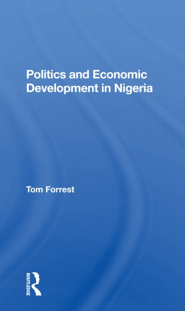 Book cover of: Politics And Economic Development In