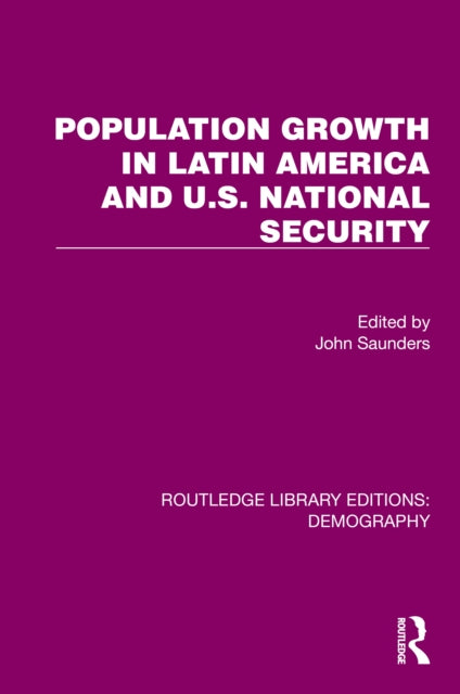 Book cover of: Population Growth In Latin America And U.S. National Security